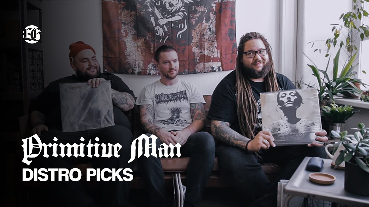 PRIMITIVE MAN - Evil Greed’s Distro Picks