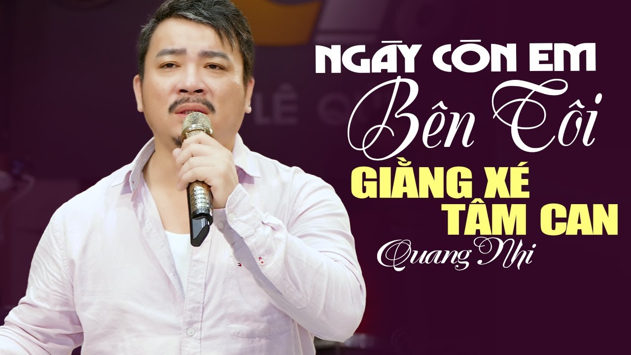 Sầu ca phòng trà Quang Nhi 