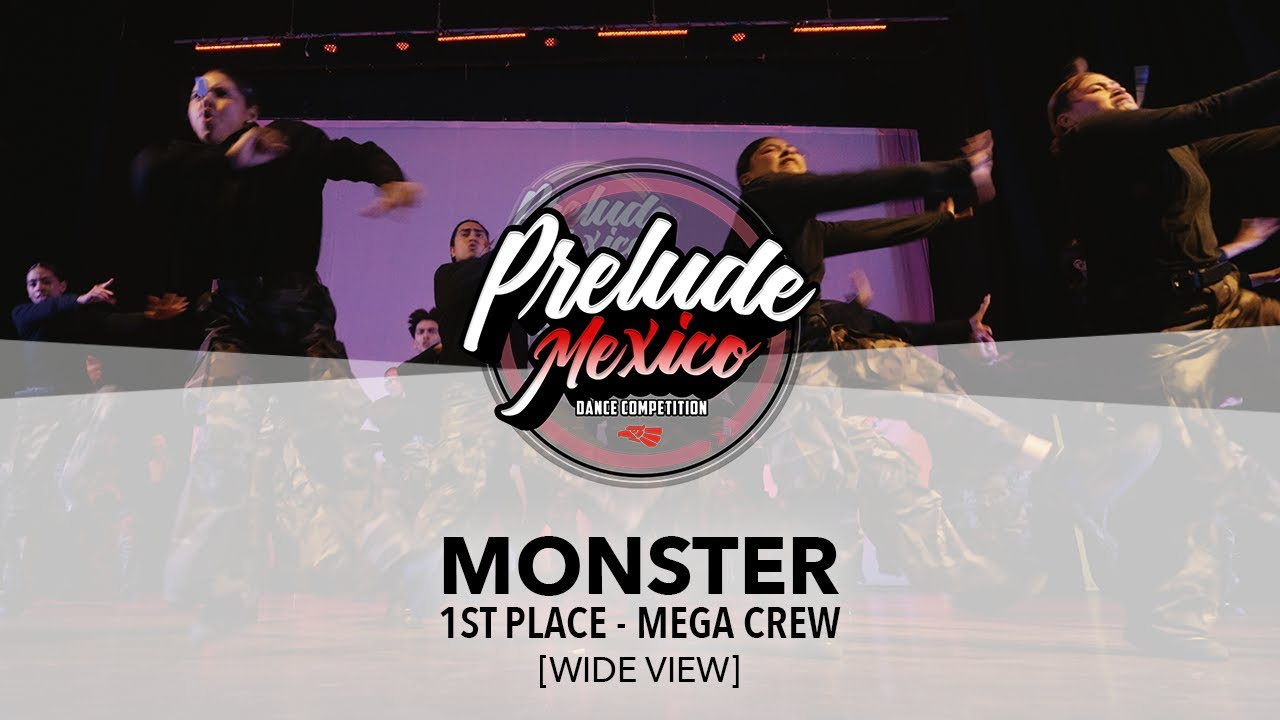 (1-е место &mdash; MEGA CREW) Monster [Широкий обзор] | Prelude Mexico 2025 | #PreludeMexico2025