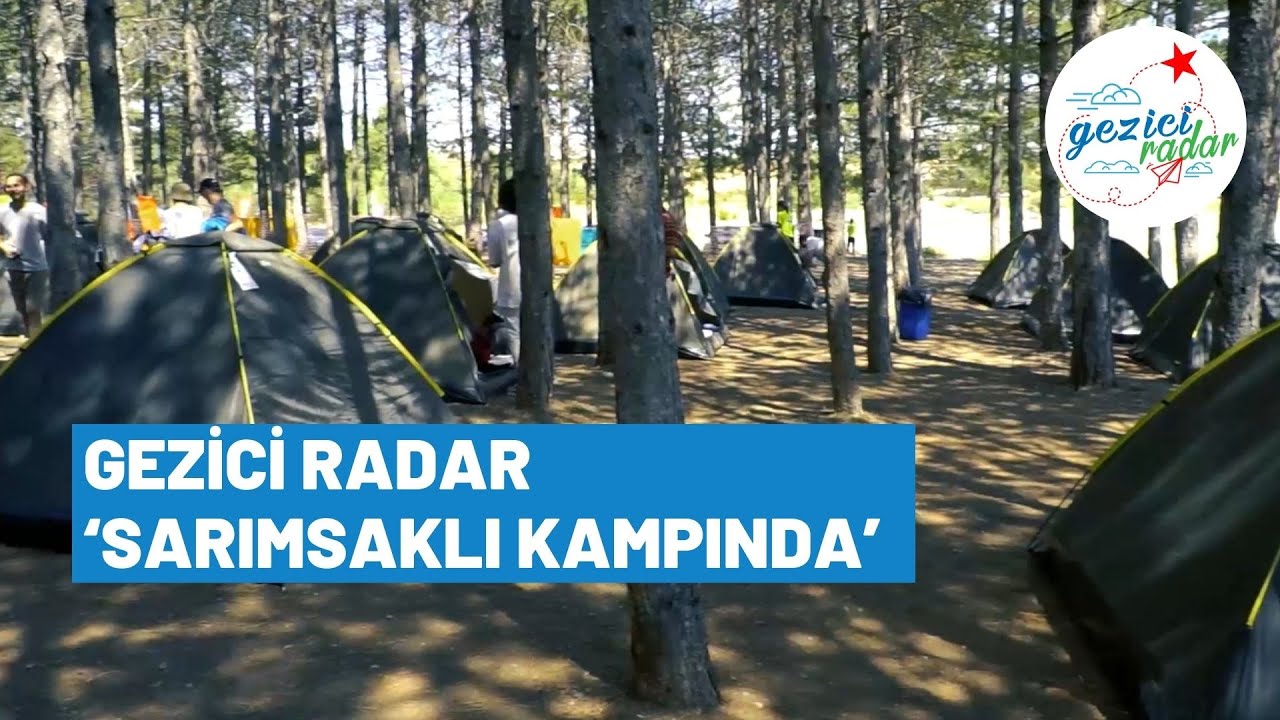 GEZİCİ RADAR ‘SARIMSAKLI KAMPINDA’