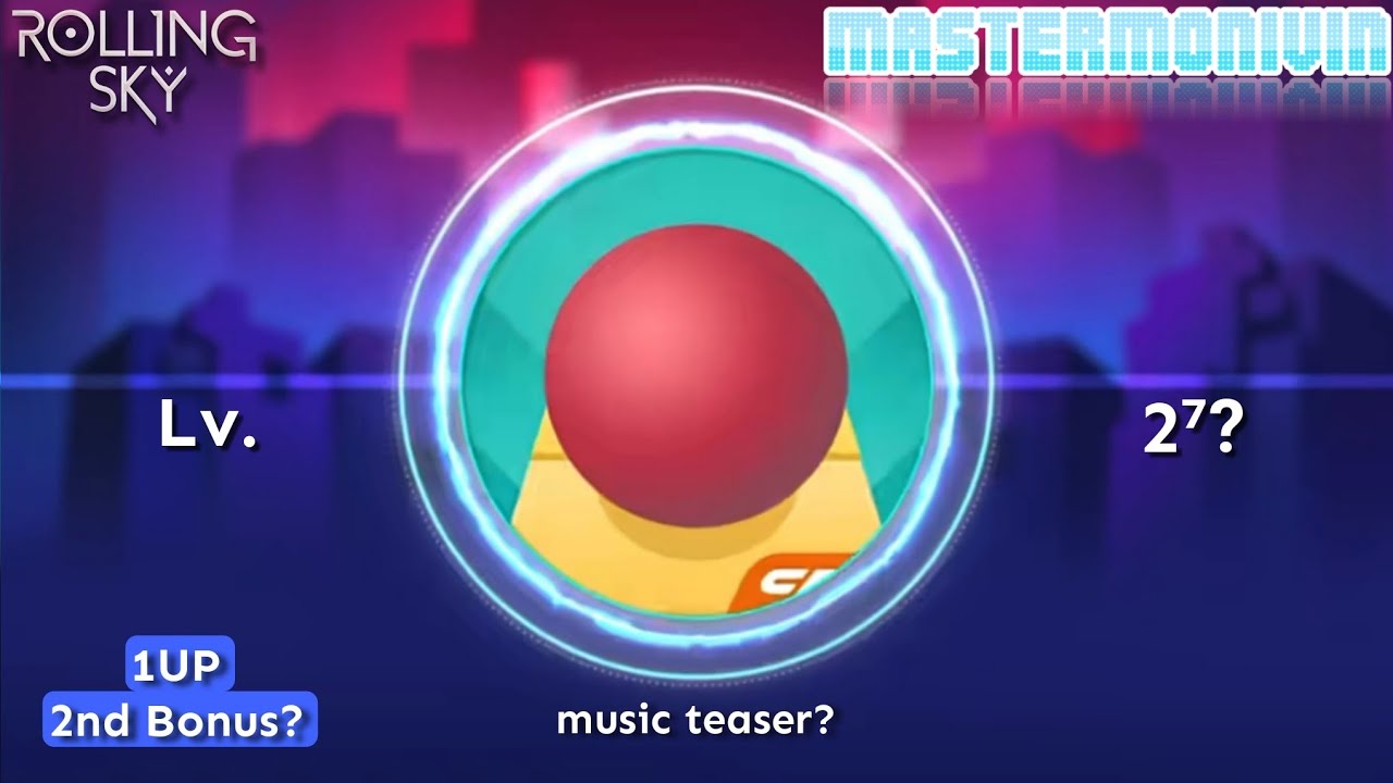「Rolling Sky」Lv. 2⁷? , music teaser? | MasterMonivin
