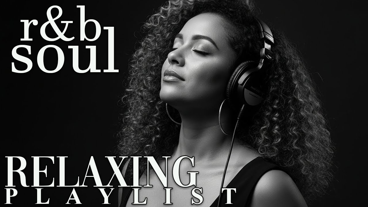 【R&B Soul】Romantic R&B Soul Vibes – Smooth and Relaxing Soulful Mix for Love & Chill Nights