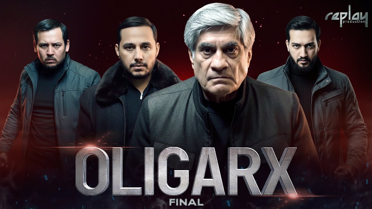 Oligarch 3-qism (final) | Replay Team