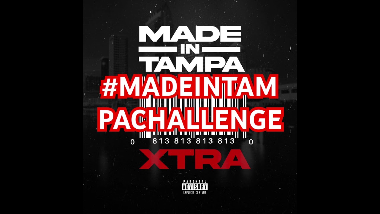 XTRA - MADE IN TAMPA CHALLENGE ( INSTRUMENTAL )