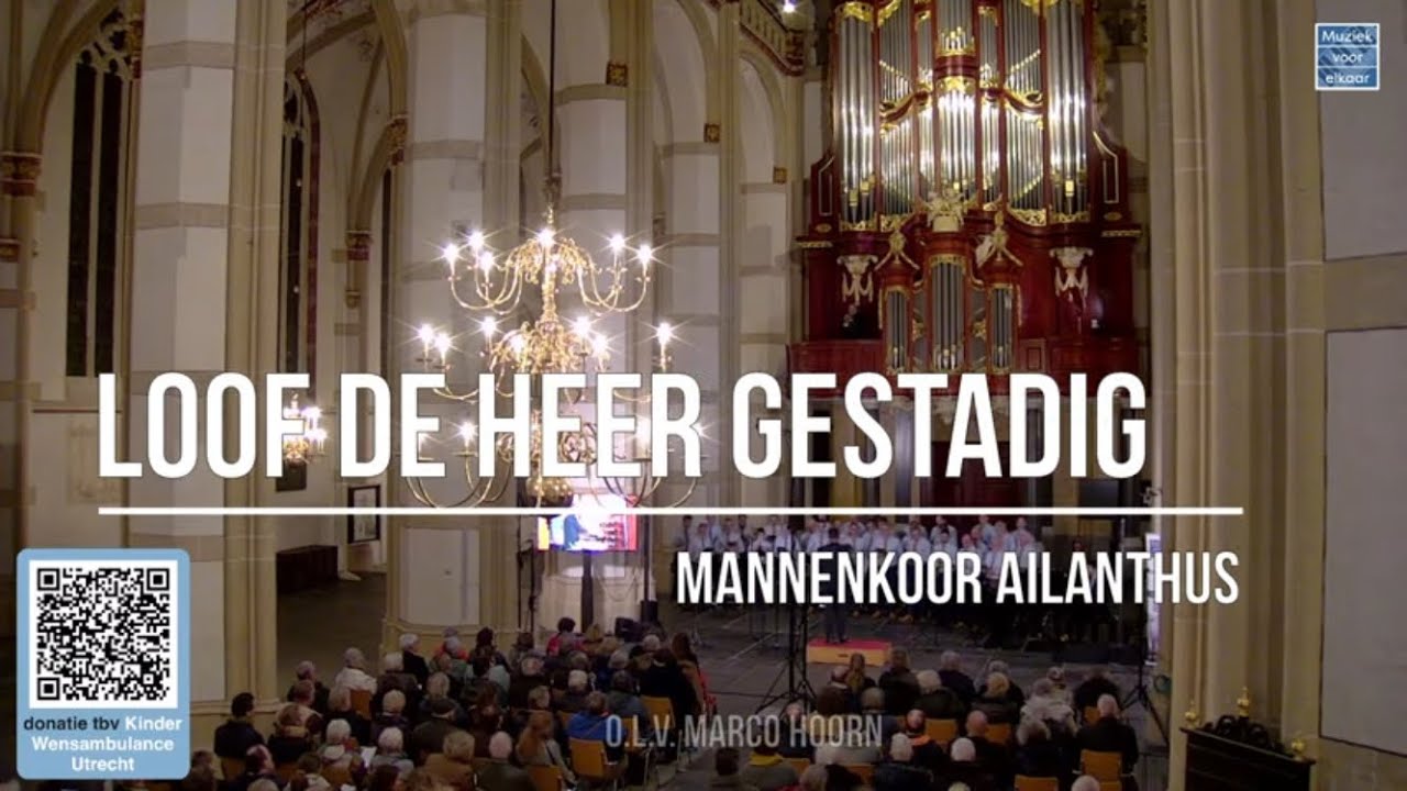 Psalm 107 Loof de Heer gestadig - Mannenkoor Ailanthus o.l.v Marco Hoorn