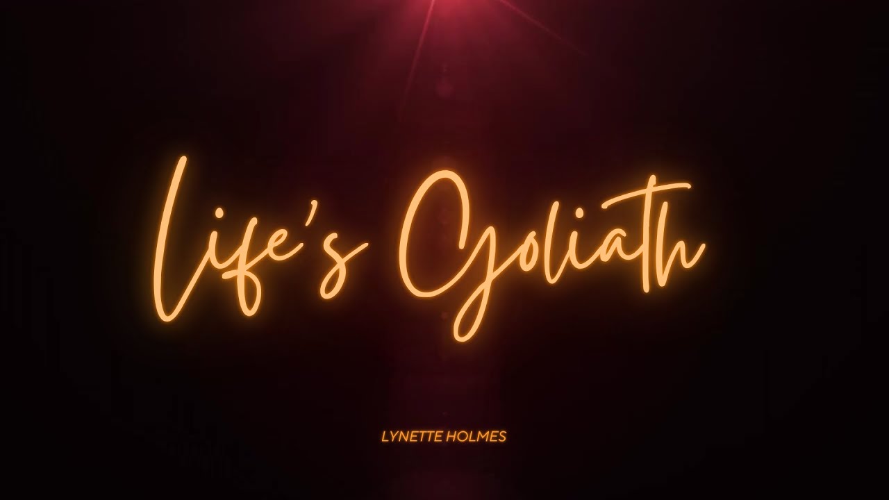Life's Goliath |  Lynette Holmes