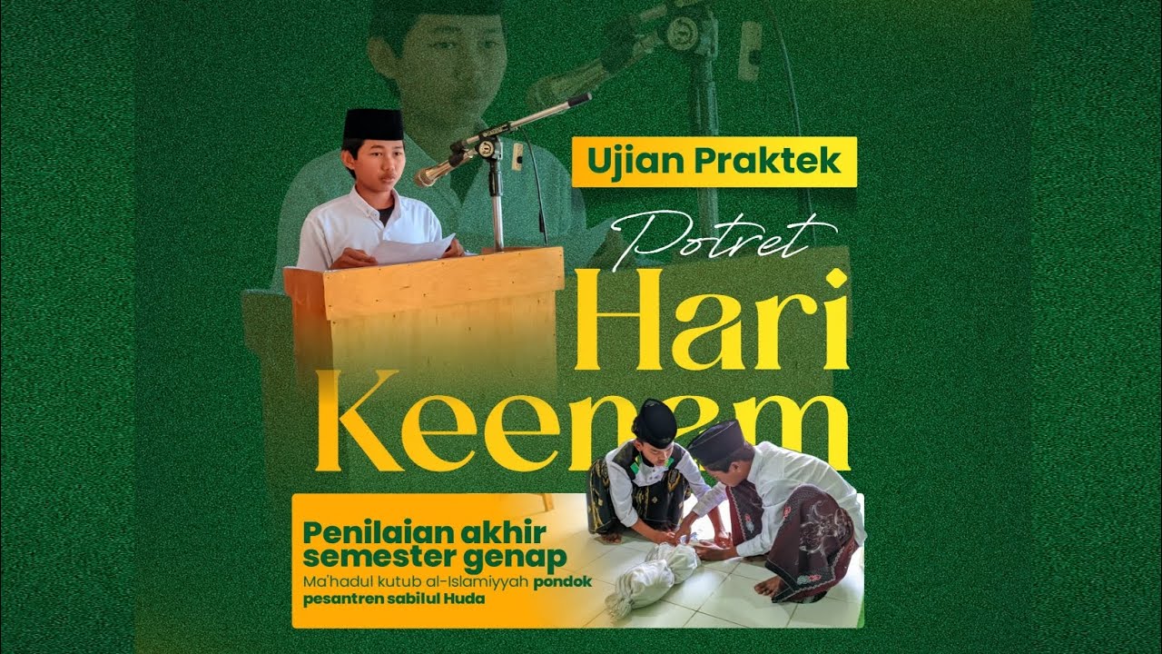 Day 6 penilaian akhir semester genap || Ponpes Sabilul Huda 