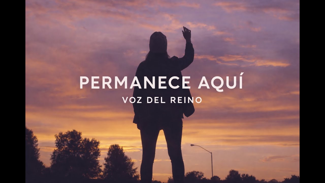 PERMANECE AQUÍ | Adoración Profunda – Voz del Reino