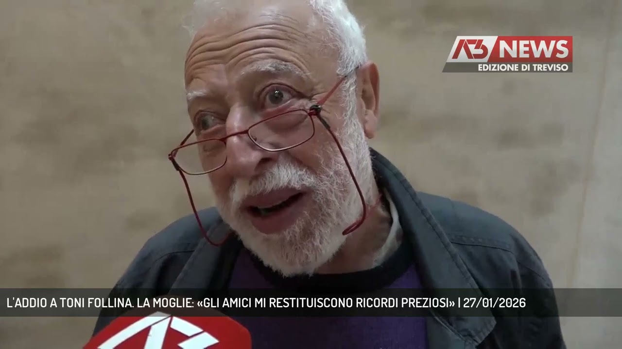 L'ADDIO A TONI FOLLINA. LA MOGLIE: «GLI AMICI MI RESTITUISCONO RICORDI PREZIOSI» | 27/01/2026