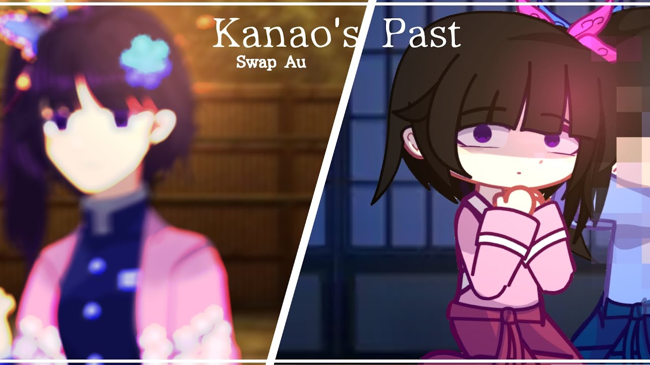 |swap au Kanao's Past|•Original•| Kny| DS♡