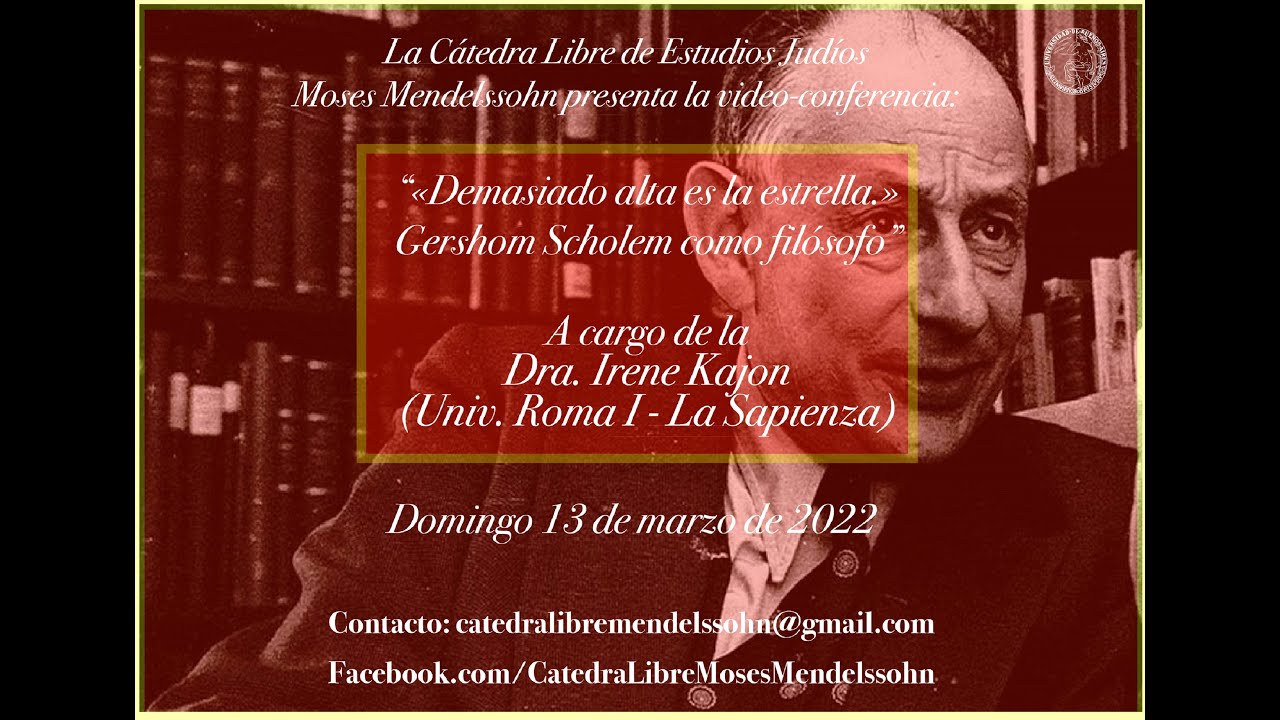 Conferencia “'Demasiado alta es la estrella' Gershom Scholem como filósofo