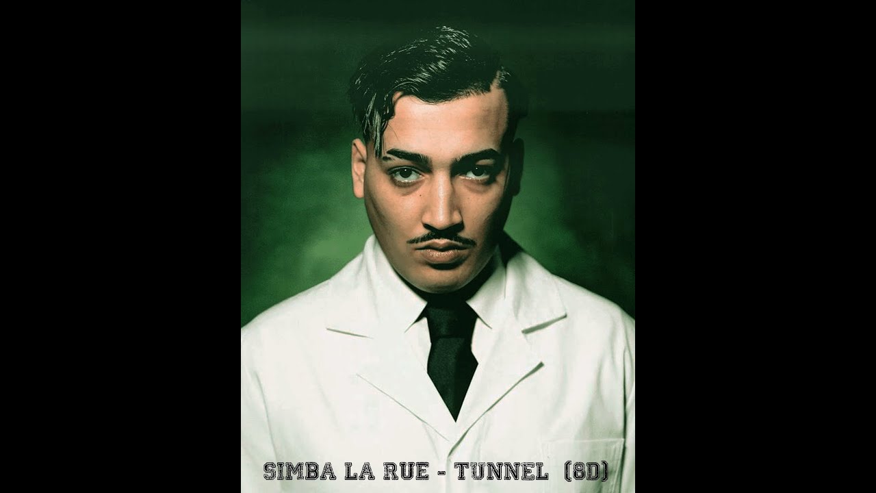 Simba La Rue   TUNNEL (8D)