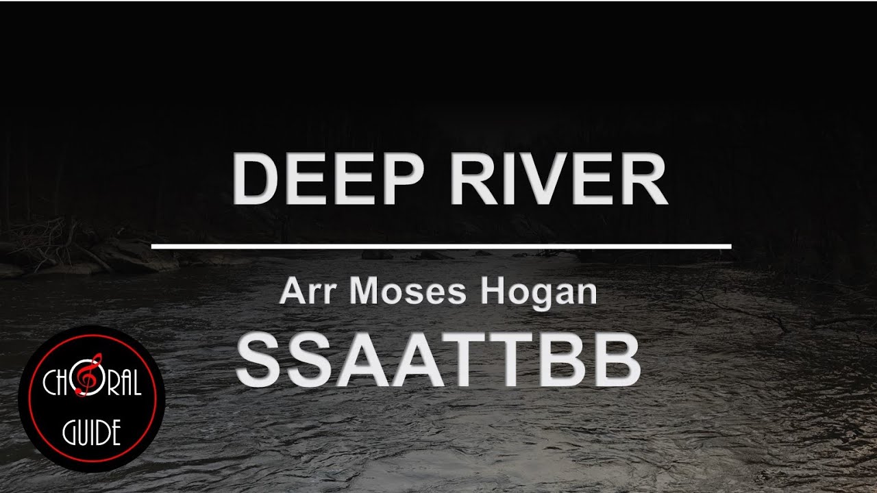 Deep River - SSAATTBB | Moses Hogan