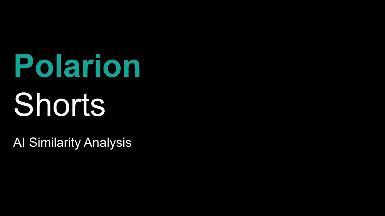 Polarion Shorts - #AI Similarity Analysis