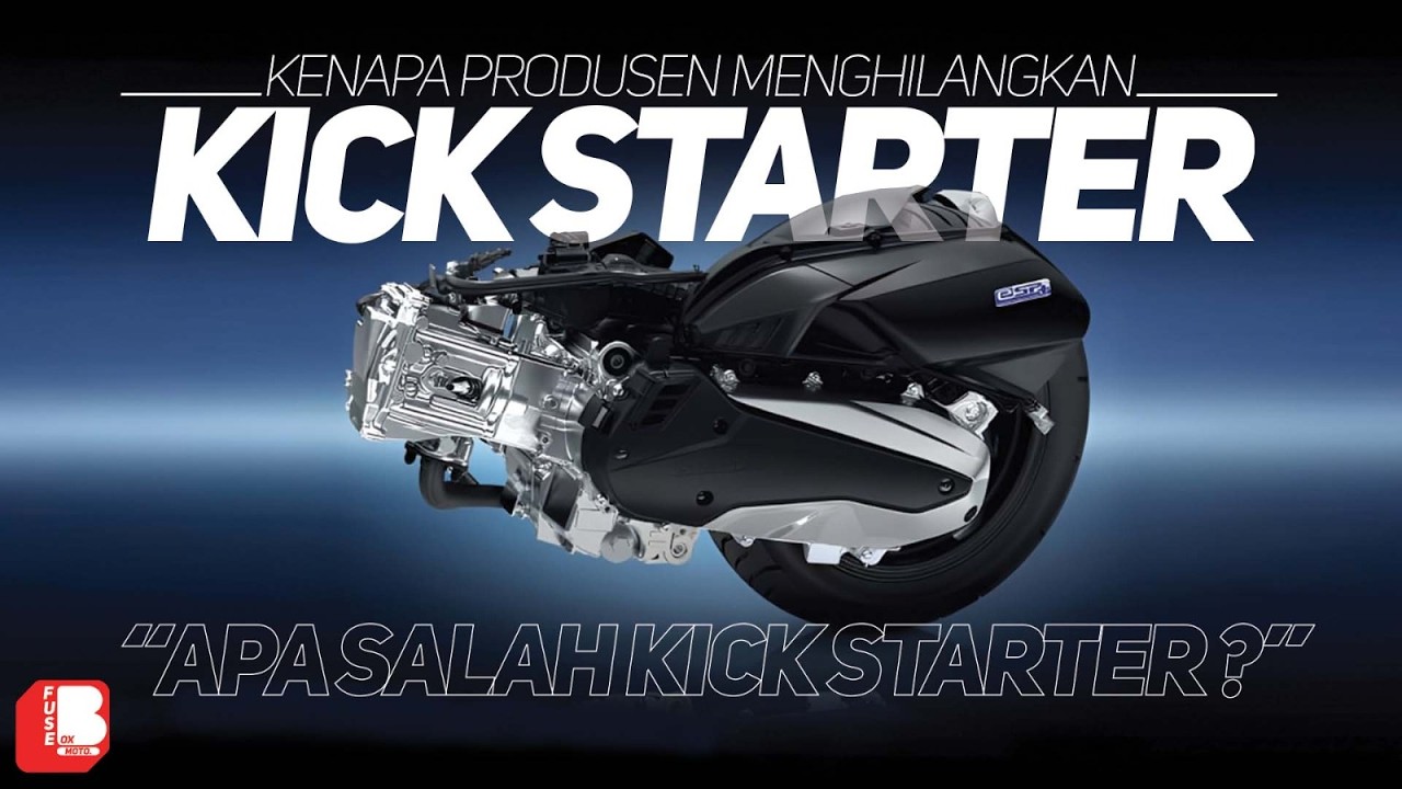 Apa Salah Kick Starter Sampe Dihilangkan Sama Produsen Motor ?