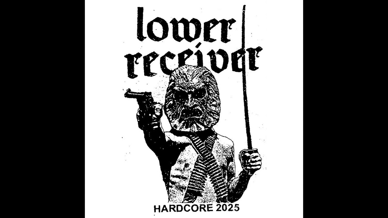 Lower Receiver - Hardcore 2025 (2025)