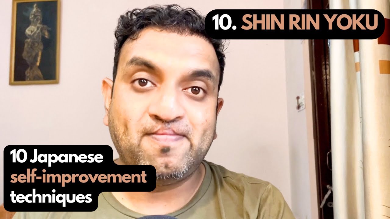 Meet the greatest therapist - Shin Rin Yoku.10 Japanese Self-Improvement Techniques (10/10)  Day 76.