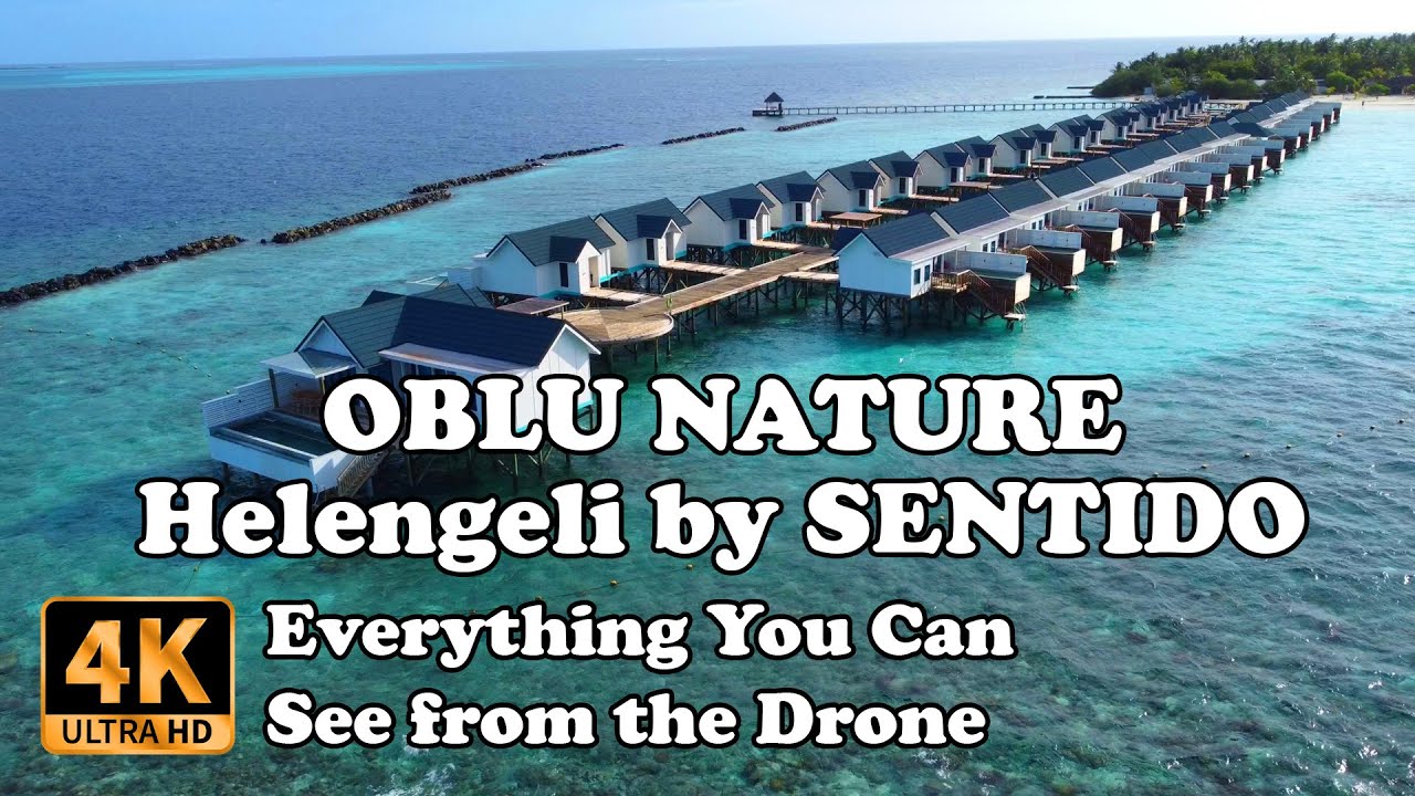 OBLU NATURE Helengeli by SENTIDO Maldives from Drone in 4K