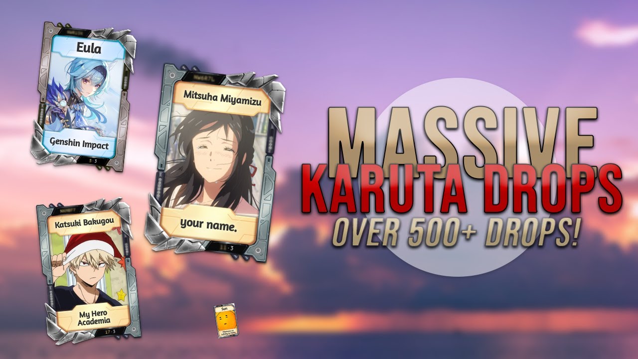 500+ MASS DROP for ED3 BAKUGOU/ EULA/ MITSUHA (Karuta Bot)