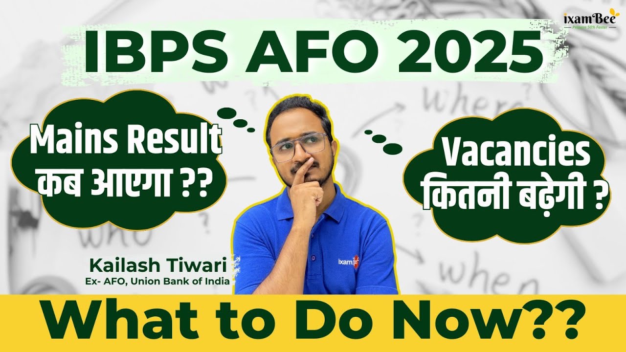 IBPS AFO 2025 !! Mains Result ?? || Vacancies?? What to Do next?? By Kailash Sir