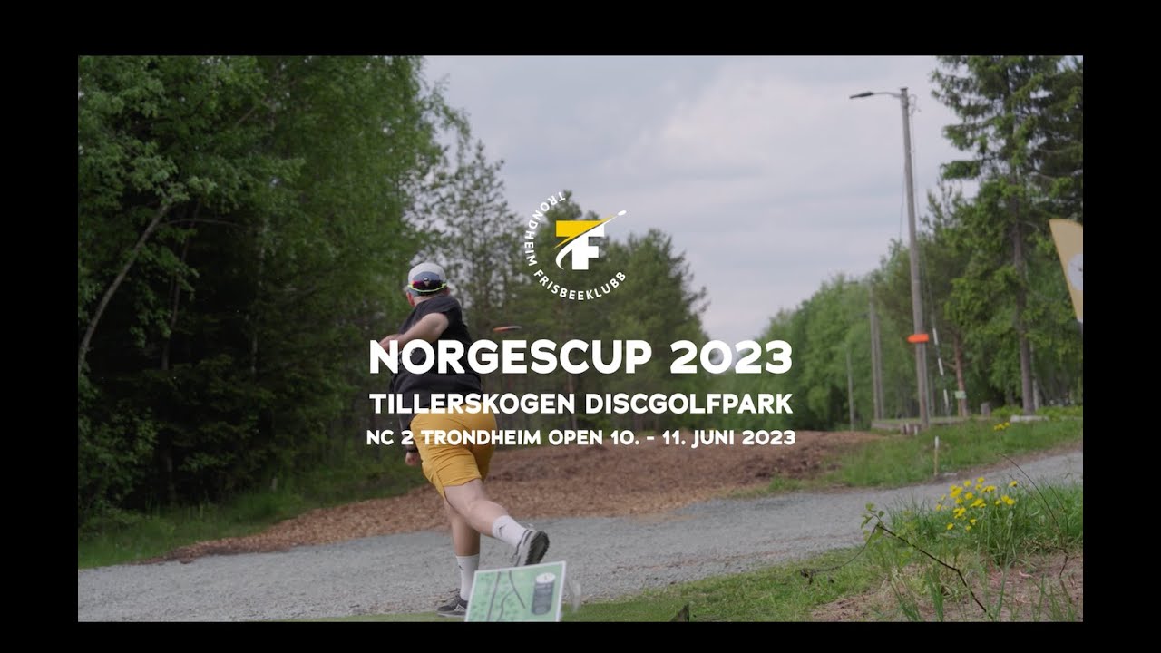 NC 2 Discgolf 2023 | Trondheim Open 10.-11. Juni 2023 | Tiller Discgolfpark