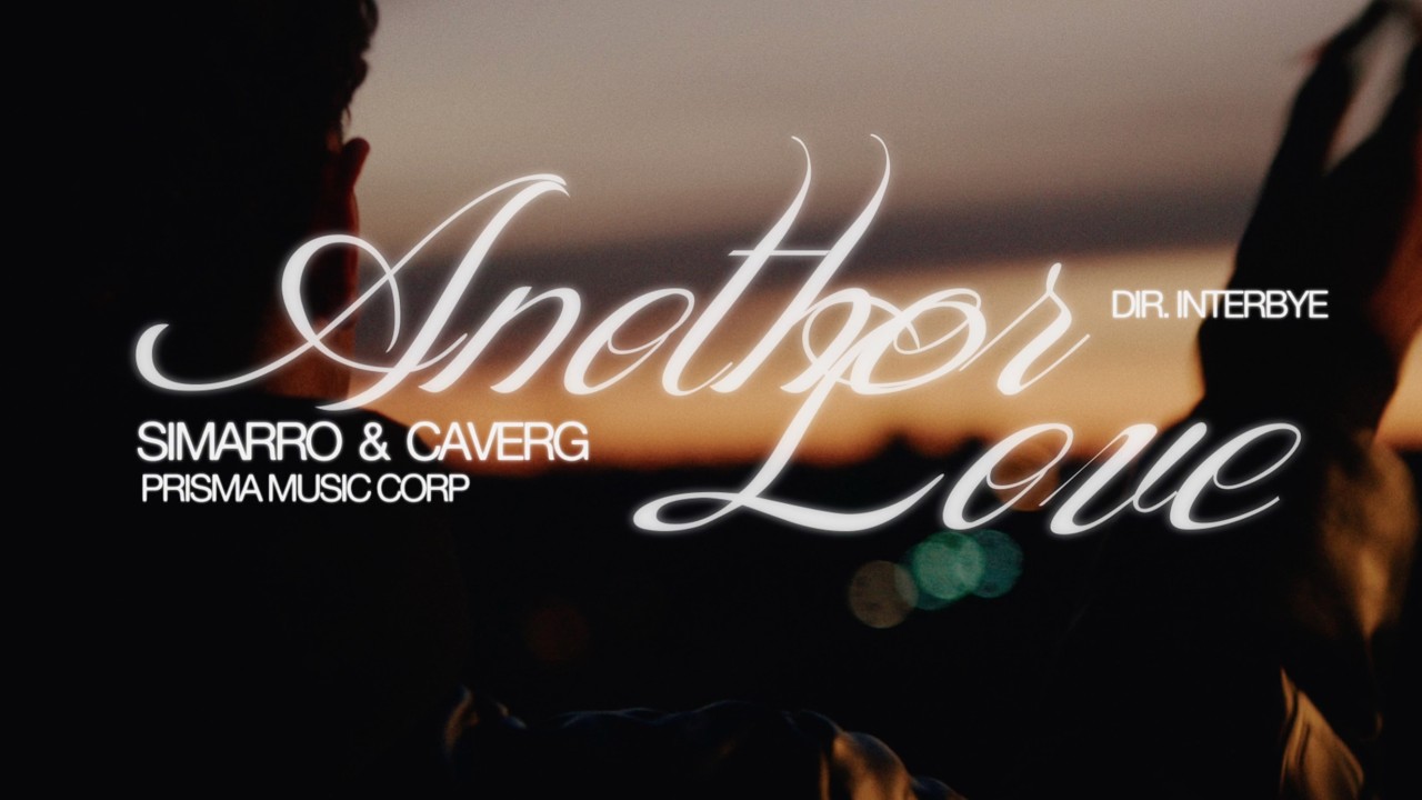 SIMARRO X CAVERG - ANOTHER LOVE 💔 (Videoclip Oficial)