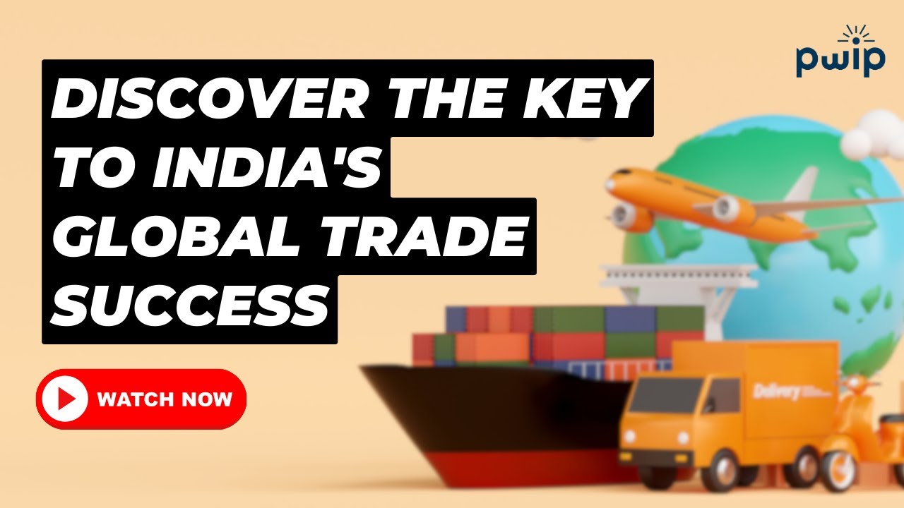 From Zero to a Billion &ndash; Witness India's Export Growth Story! | PWIP