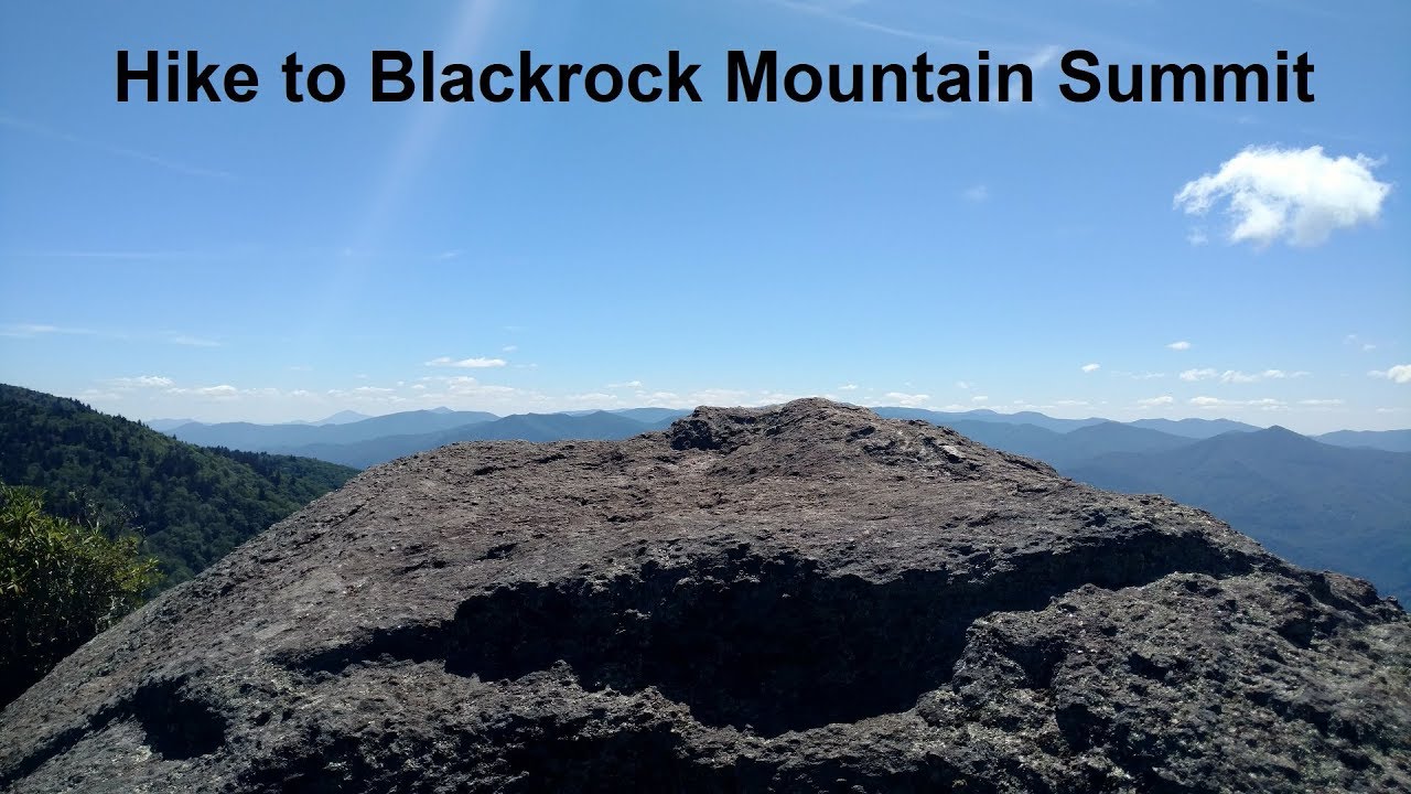 Hike To Blackrock Mountain Summit