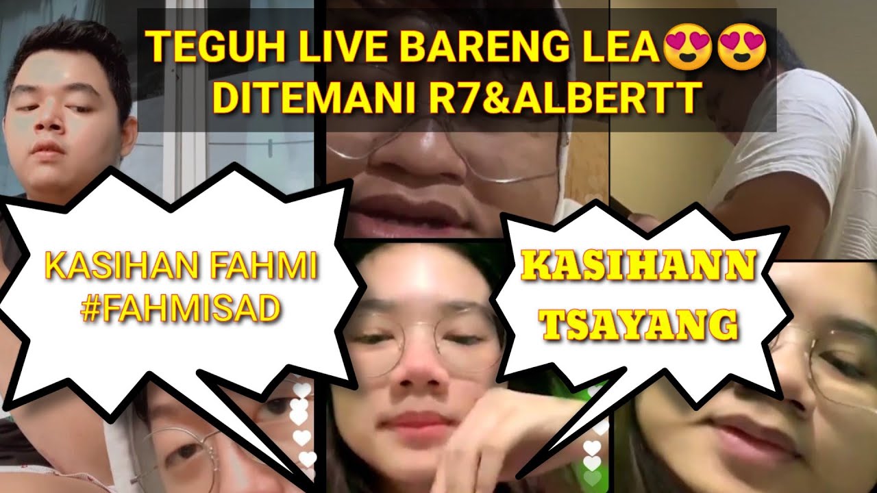 TEGUH live bareng LEA😍😍ditemani R7&ALBERTTT!!!!REXXY kena bully oleh viewerss!!