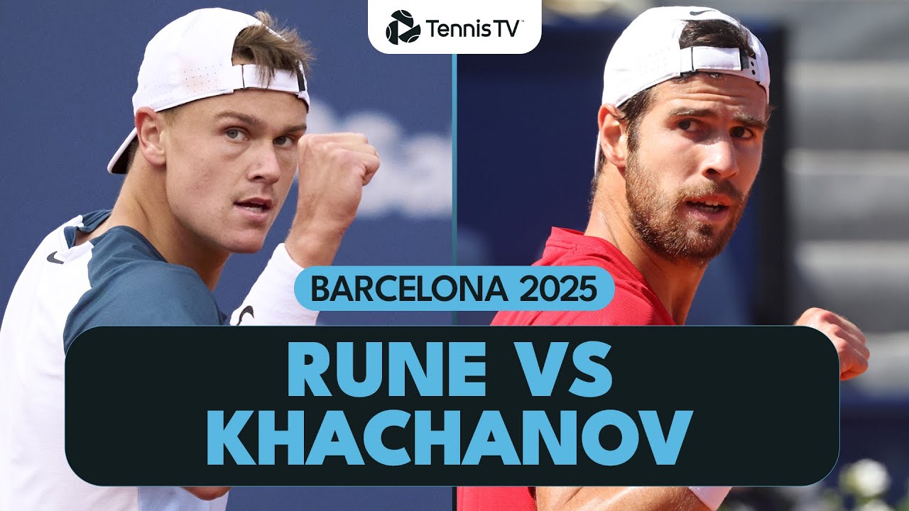 Holger Rune vs Karen Khachanov Highlights | Barcelona 2025