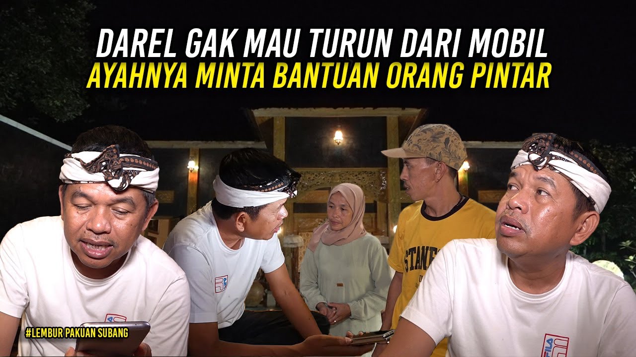 PENJELASAN SOPIR|DAREL GA MAU TURUN DR MOBIL|DIKABARI AYAHNYA AN4K HILANG MINTA BANTUAN ORANG PINTAR