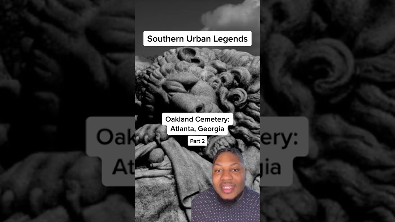 Georgia Urban Legends: Oakland Cemetery - Atlanta, Georgia