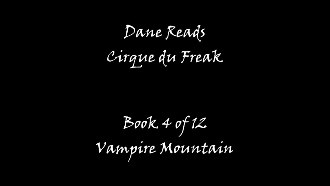 Dane Reads - Vampire Mountain