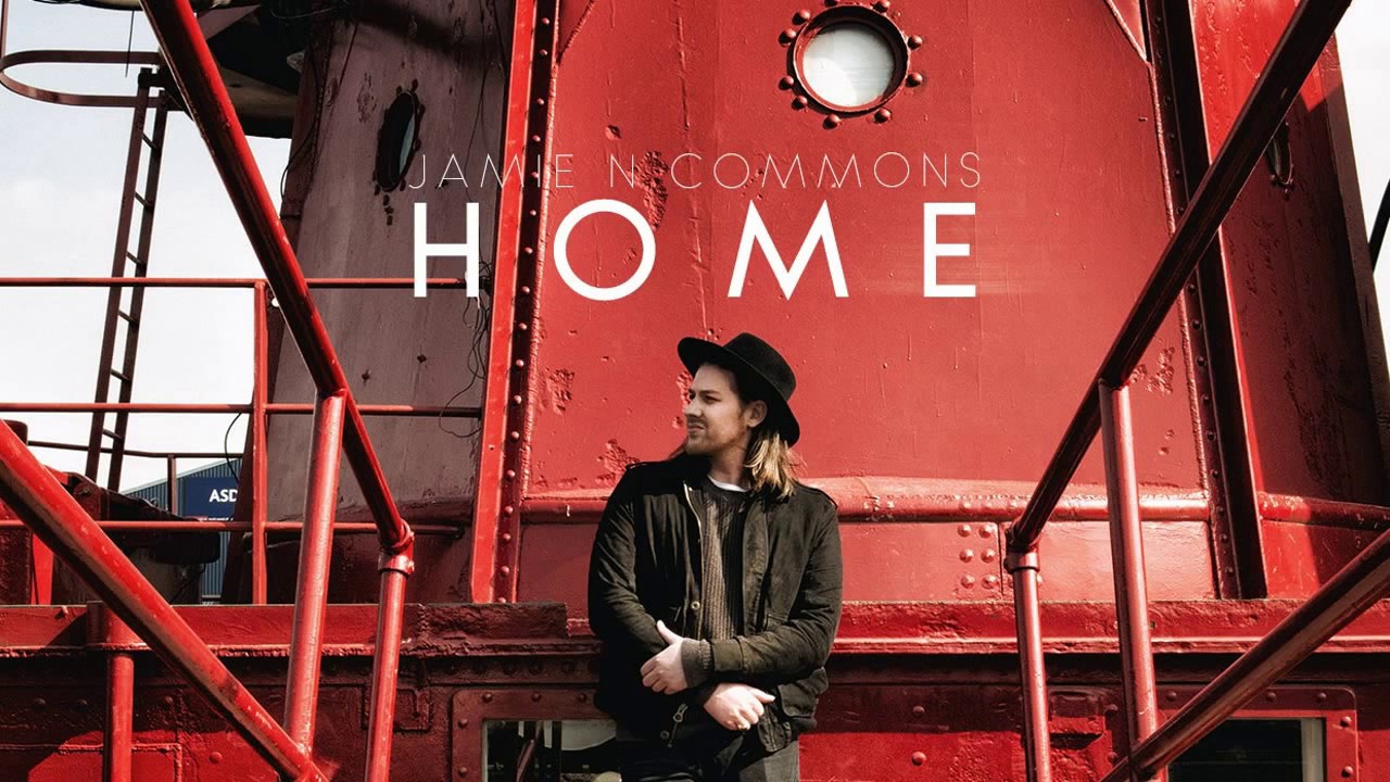 Jamie N Commons - Home Acoustic (Lyrics)