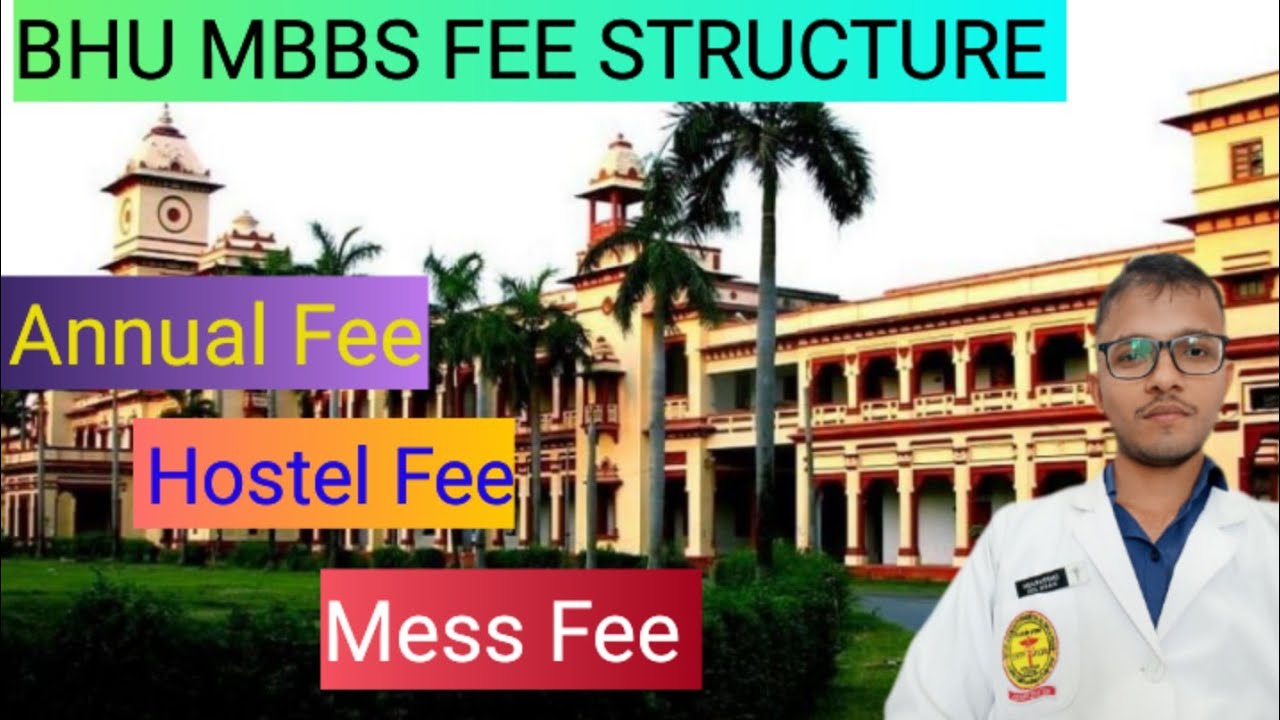 BHU MBBS Fee Structure|Annual Fee|Hostel Fee|Mess Fee|BHU Cut Off MBBS|Ranks #bhucutoff #bhufee2023