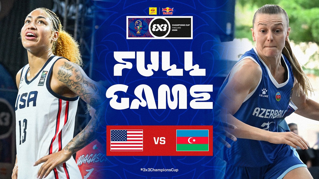 LIVE GAME 🔴 🇺🇸 United States vs Azerbaijan 🇦🇿 | FIBA 3x3 Red Bull Champions Cup 2026