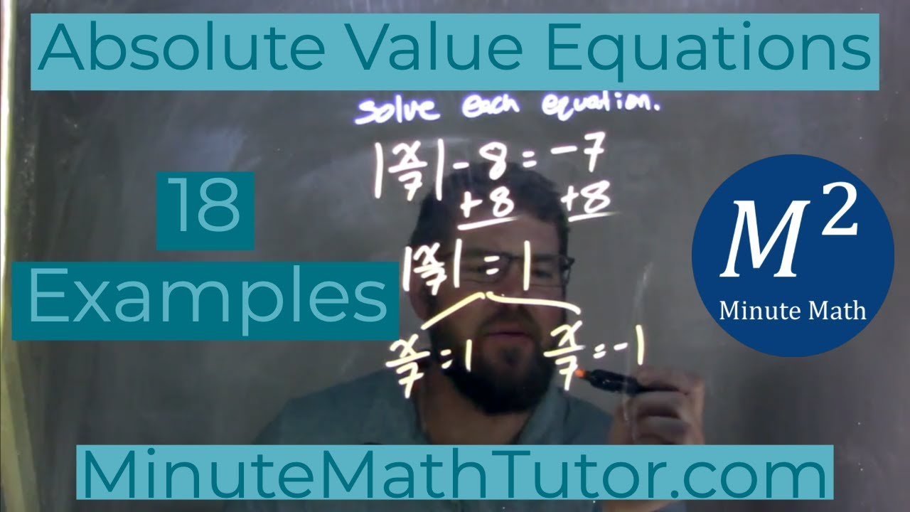 Absolute Value Equations | 18 Examples