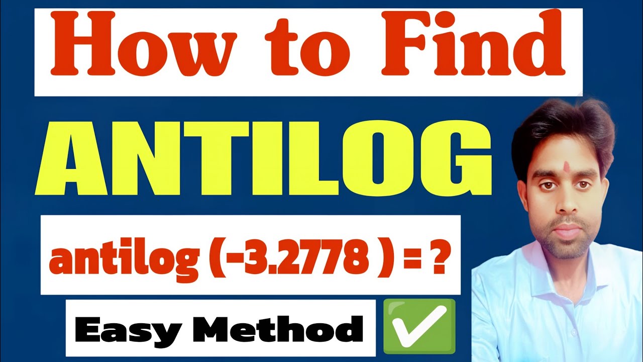 How to Calculate Antilog using Antilog Table | Antilog of Negative Values !!