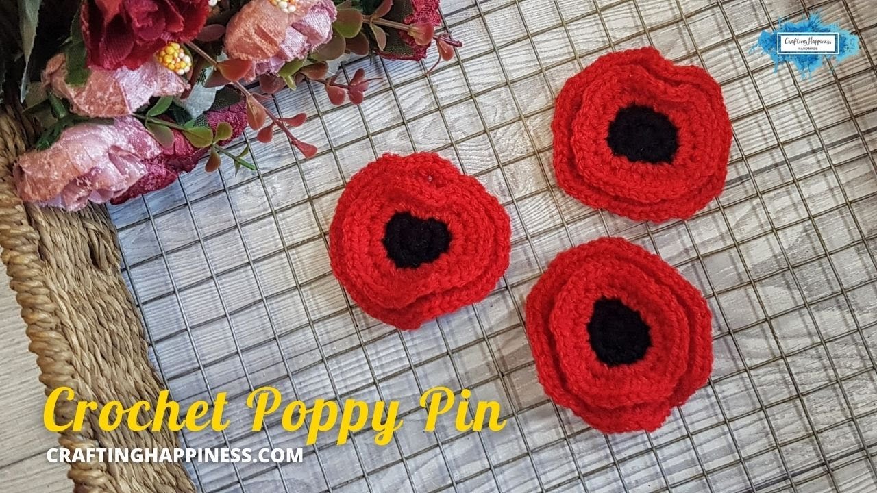 Free Remembrance Poppy Flower Pin Crochet Poppy Tutorial | Crafting Happiness