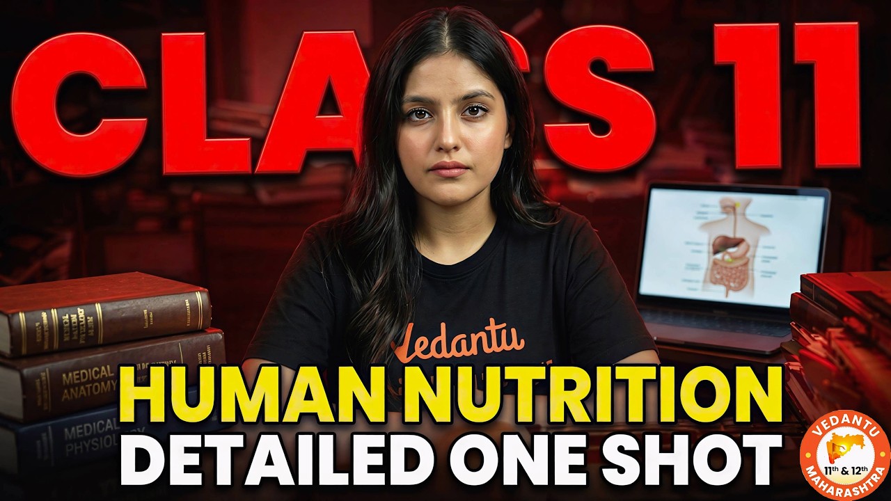 Human Nutrition Class 11 Biology HSC Board One Shot | HSC Board Biology Class 11 One Shot |Radha Mam