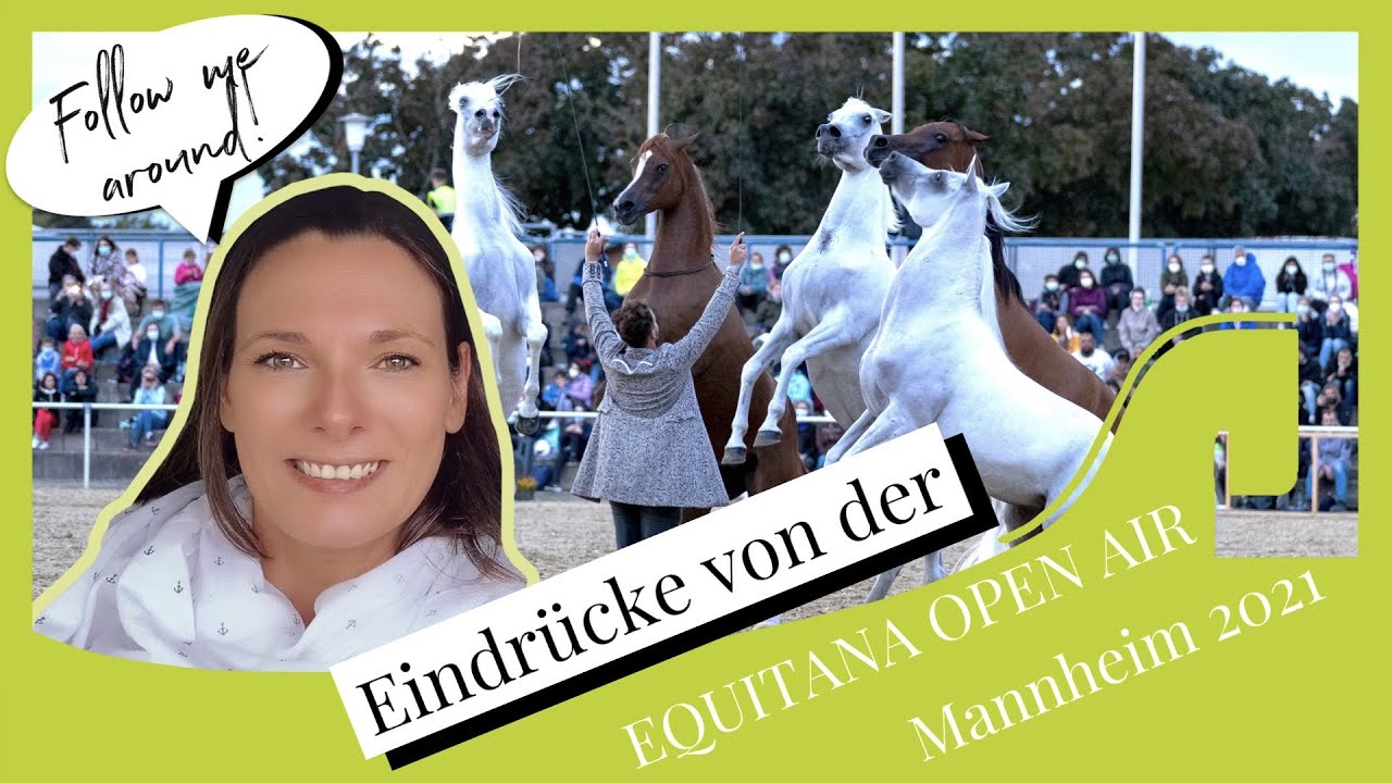 FMA | Eindr&uuml;cke von der EQUITANA OPEN AIR Mannheim 2021| Julia's ReiterBlog