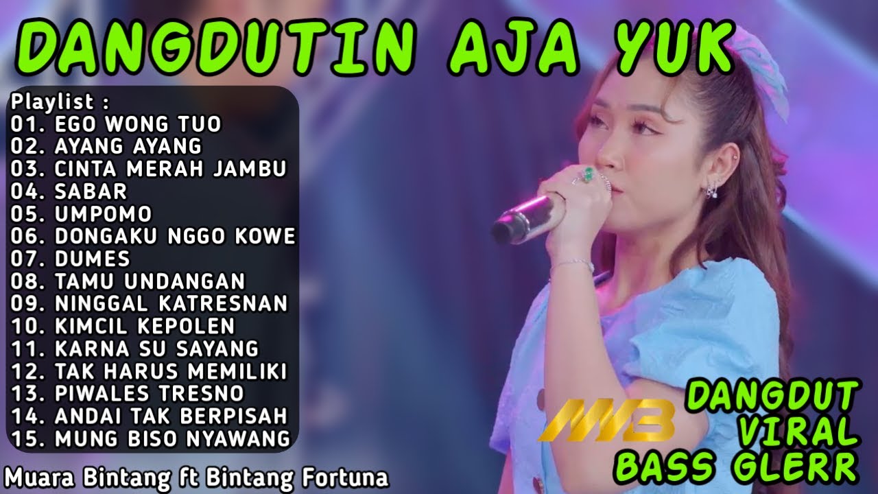 DANGDUTIN AJA YUK TERBARU 2026 - EGO WONG TUO, AYANG AYANG, CINTA MERAH JAMBU