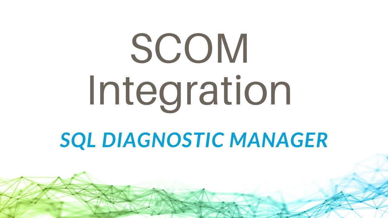 Интеграция SCOM с SQL Diagnostic Manager для SQL Server
