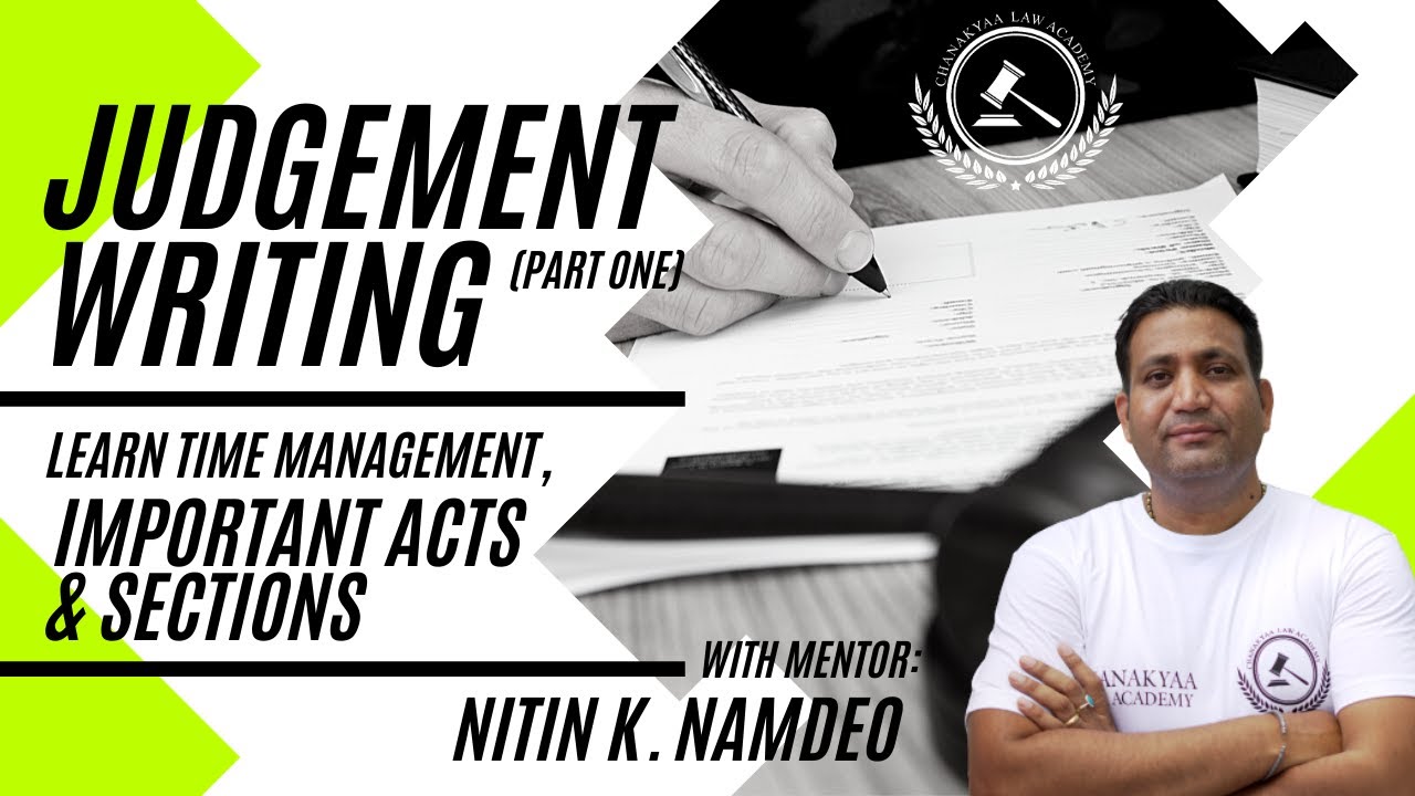 JUDGEMENT WRITING (Pt. 1) Learn Time Management, Important Acts & Sections