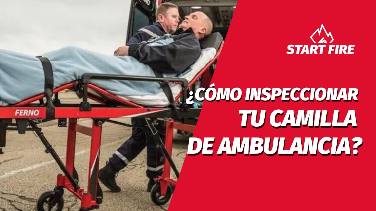 ¿Cómo inspeccionar tu camilla de ambulancias?