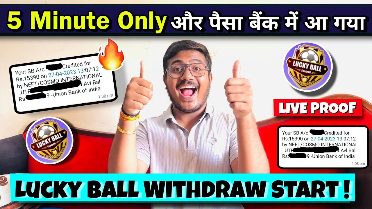 Lucky ball App Finally Withdraw Start ✅ | Lucky ball Withdraw Problem Solve | Lucky ball Earning App