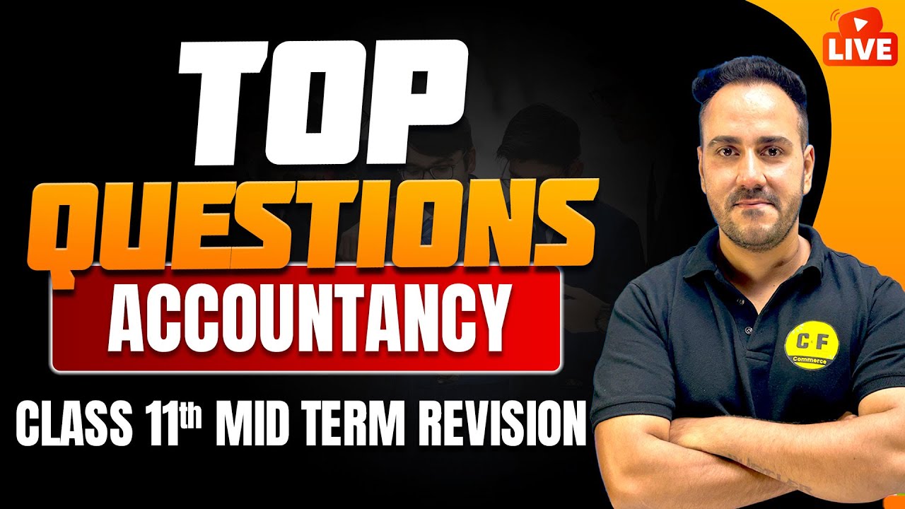 Class 11th Top important Questions of Accountancy 2024-25 | Live Mid Term Revision with Ushank Sir