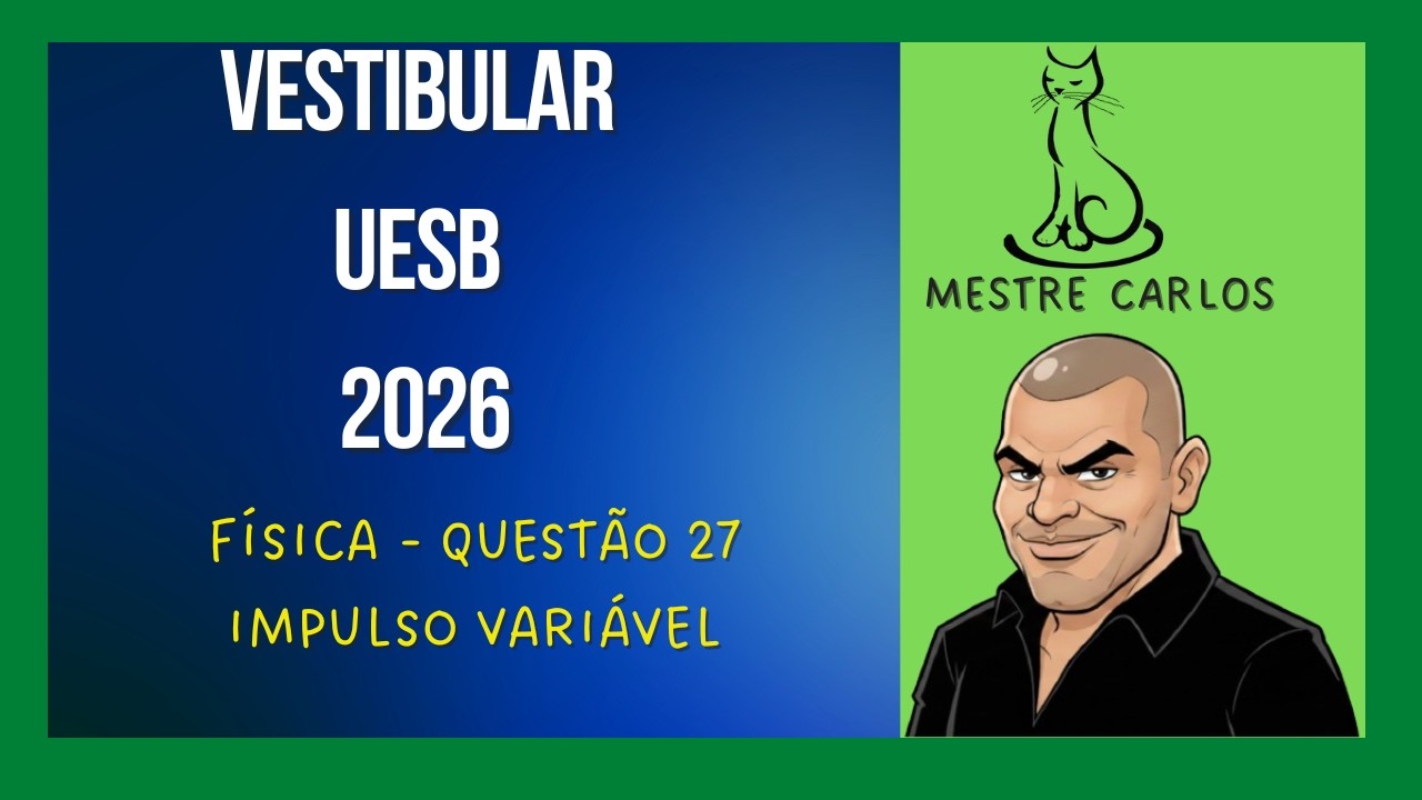 Vestibular UESB 2026 - Física Questão 27| Força variável com o tempo