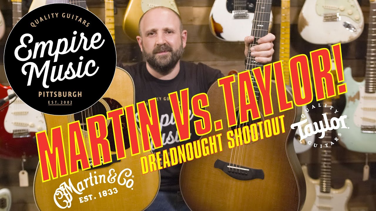 Dreadnought Shootout - Martin HD-28 Vs. Taylor Builder's Edition 717 - EMPIRE MUSIC
