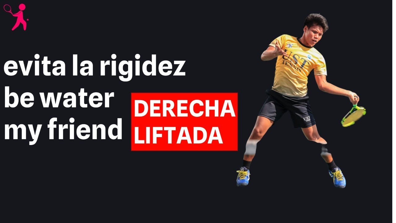 TÉCNICA DERECHA LIFTADA TENIS - NO COMETAS ESTOS ERRORES.